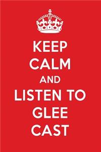 Keep Calm and Listen to Glee Cast: Glee Cast Designer Notebook