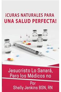 Curas Naturales Para Una Salud Pefecta