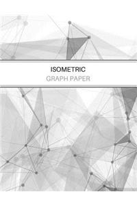 Isometric Graph Paper: Equilateral Triangle Grid Notebook 3D Designs Gray Grid