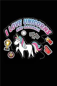I Love Unicorns And Baseball