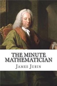 The minute mathematician