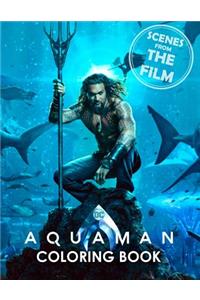 Aquaman Coloring Book: Scenes from the Film (2018)