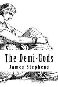 The Demi-Gods