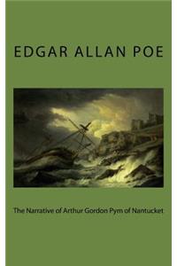 The Narrative of Arthur Gordon Pym of Nantucket