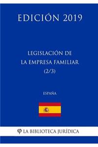 Legislación de la Empresa Familiar (2/3) (España) (Edición 2019)