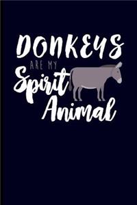 Donkeys Are My Spirit Animal