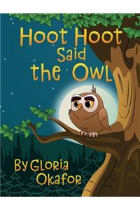 Hoot Hoot Said the Owl