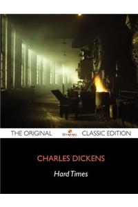 Hard Times - The Original Classic Edition