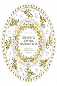 Mindful Mandala Colouring Book