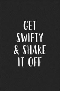 Get Swifty and Shake It Off