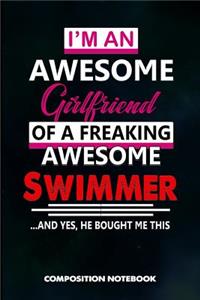 I Am an Awesome Girlfriend of a Freaking Awesome Swimmer and Yes He Bought Me This