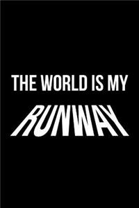 Gift Notebook for Fashion Lovers and Fashionistas, Blank Ruled Journal the World Is My Runway