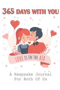 365 Days with You a Keepsake Journal for Both of Us