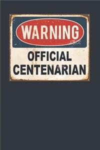 Warning Official Centenarian