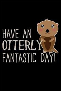 Have an Otterly Fantastic Day!