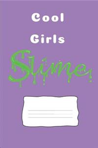 Cool Girls Slime