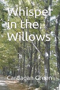 Whisper in the Willows