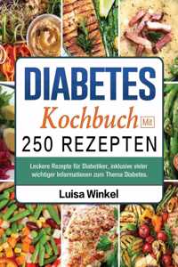 Diabetes Kochbuch mit 250 Rezepten