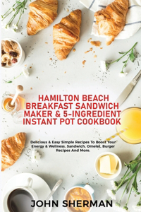 Hamilton Beach Breakfast Sandwich Maker & 5-Ingredient Instant Pot Cookbook