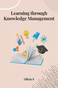 Learning through Knowledge Management