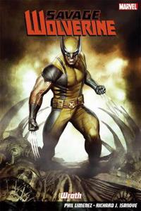 Savage Wolverine Vol. 3: Wrath