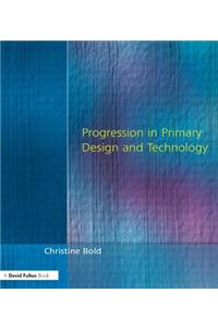 Progression in Primary Design and Technology