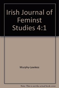 Irish Journal of Feminst Studies 4:1