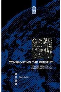 Confronting the Present