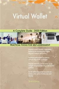 Virtual Wallet A Complete Guide - 2020 Edition