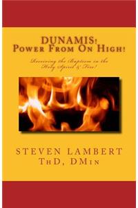 DUNAMIS! Power From On High!