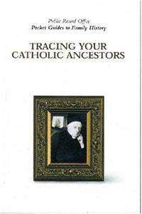 Tracing Your Catholic Ancestors