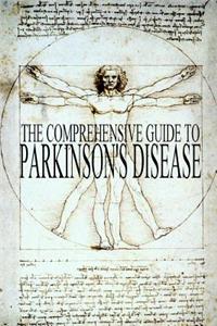 The Comprehensive Guide to Parkinson's Disease