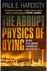 Abrupt Physics of Dying