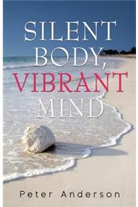 Silent Body, Vibrant Mind: Living with Motor Neurone Disease