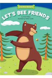 Let's Bee Friends