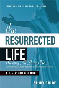 The Resurrected Life Study Guide