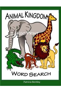 Animal Kingdom Large Print Word Search