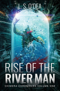 Rise of the River-Man