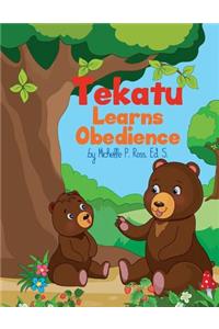 Tekatu Learns Obedience