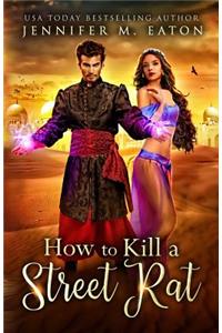 How to Kill a Street Rat