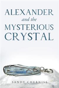 Alexander and the Mysterious Crystal