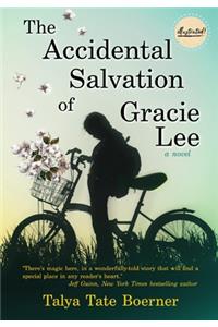 The Accidental Salvation of Gracie Lee