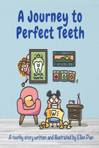 Journey to Perfect Teeth