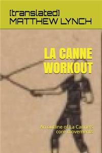 La Canne Workout