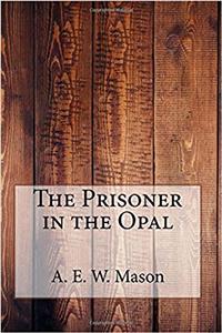 The Prisoner in the Opal