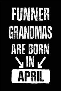 Funner Grandmas Are Born In April