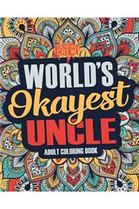 Worlds Okayest Uncle