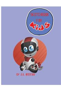 Sketchbook For Kids By J.A. Austenn