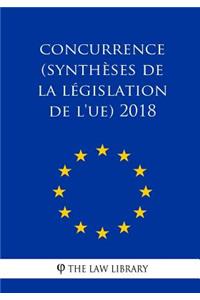Concurrence (Synthèses de la législation de l'UE) 2018