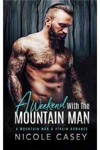 A Weekend with the Mountain Man